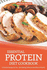 Essential Protein Diet Cookbook: 25 Protein Recipes for You-Eat Healthy, Delicious Food Rich in Protein