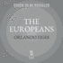 The Europeans: Three Lives and the Making of a Cosmopolitan Culture