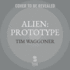 Alien: Prototype (the Alien Series) (the Alien(Tm) Series, 7)