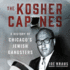 The Kosher Capones: a History of Chicago's Jewish Gangsters