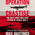 Operation Chastise: the Raf's Most Brilliant Attack of World War II