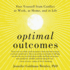 Optimal Outcomes: Free Yourself From Conflict at Work, at Home, and in Life