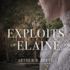 The Exploits of Elaine (the Craig Kennedy Scientific Detective Series)