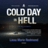 A Cold Day in Hell: a Cold Case Investigation (the Cold Case Investigation Series)