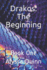 Drakos: The Beginning: Book One