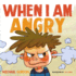 When I Am Angry: Kids Books About Anger, Ages 3 5, Children's Books (Self-Regulation Skills)