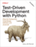 Test-Driven Development With Python: Obey the Testing Goat: Using Django, Selenium, and Javascript