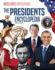 The Presidents Encyclopedia (United States Encyclopedias)