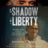 In the Shadow of Liberty: the Hidden History of Slavery, Four Presidents, and Five Black Lives [Audio Cd] Davis, Kenneth C. and Various