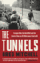 The Tunnels: Escapes Under the Berlin Wall and the Historic Films the Jfk White House Tried to Kill