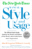 The New York Times Manual of Style and Usage: the Official Style Guide Used By the Writers and Editors of the World's Most Authoritative News Organiza