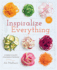 Inspiralize Everything: an Apples-to-Zucchini Encyclopedia of Spiralizing