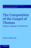 The Composition of the Gospel of Thomas: Original Language and Influences (Society for New Testament Studies Monograph Series, Series Number 151)