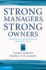 Strong Managers, Strong Owners: Corporate Governance and Strategy