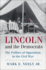 Cambridge Essential Histories: Lincoln and the Democrats: the Politics of Opposition in the Civil War