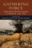 Gathering Force: Early Modern British Literature in Transition, 1557-1623