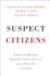 Suspect Citizens