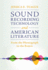 Sound Recording Technology and American Literature: From the Phonograph to the Remix