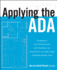 Applying the ADA: Designing for the 2010 Americans with Disabilities Act Standards for Accessible Design in Multiple Building Types