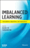 Imbalanced Learning: Foundations, Algorithms, and Applications