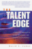 The Talent Edge: a Behavioral Approach to Hiring, Developing, and Keeping Top Performers