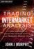 Trading With Intermarket Analysis: a Visual Approach to Beating the Financial Markets Using Exchange-Traded Funds (Wiley Trading)