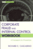 Corporate Fraud and Internal Control Workbook: a Framework for Prevention