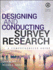 Designing and Conducting Survey Research: a Comprehensive Guide, Fourth Edition