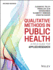 Qualitative Methods in Public Health: a Field Guide for Applied Research (Jossey-Bass Public Health)