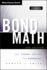 Bond Math, + Website: the Theory Behind the Formulas (Wiley Finance)