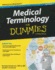 Medical Terminology Fd, 2e (for Dummies)