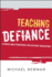 Teaching Defiance - Stories and Strategies for Activist Educators