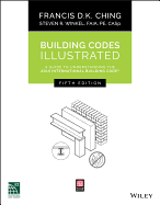 Building Codes Illustrated: a Guide to Understanding the 2015 International Building Code, 5th Edition