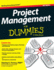 project management for dummies project management for dummies