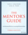 The Mentor's Guide: Facilitating Effective Learnin G Relationships, Third Edition