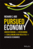 Pursued Economy: Understanding and Overcoming the Challenging New Realities for Advanced Economies