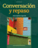 Conversacion Y Repaso: Intermediate Spanish (World Languages)