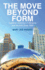 The Move Beyond Form