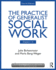 Chapters 1-5: the Practice of Generalist Social Work (New Directions in Social Work)