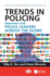 Trends in Policing: Interviews with Police Leaders Across the Globe, Volume Two