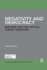Negativity and Democracy: Marxism and the Critical Theory Tradition (Routledge Advances in Democratic Theory)