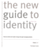 The New Guide to Identity: How to Create and Sustain Change Through Managing Identity