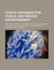 Choice Readings for Public and Private Entertainment, Arranged for the Exercises of the School, College and Public Reader, With Elocutionary Advice