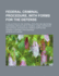 Federal Criminal Procedure, With Forms for the Defense: a Collection of the Federal Statutes and Decisions Governing Procedure in Criminal Cases, Interstate and National Extradition, Habeas Corpus and Criminal Contempt Proceedings