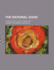 The Rational Good: a Study in the Logic of Practice