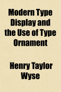 Modern Type Display and the Use of Type Ornament