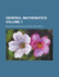 General Mathematics; Volume 1