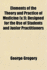 Elements of the Theory and Practice of Medicine Designed for the Use of Students and Junior Practitioners Volume V.1 1829 [Leather Bound]