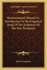Hermeneutical Manual Or, Introduction to the Exegetical Study of the Scriptures of the New Testament