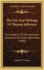 The Life and Writings of Thomas Jefferson: Including all of his Important Utterances on Public Questions, Compiled From State Papers and From his Private Correspondence